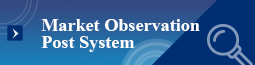 Market Observation Post System (MOPS)